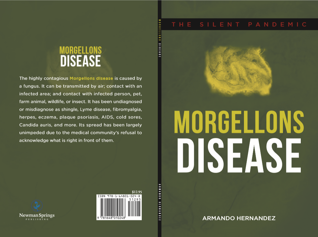 Morgellons Disease: The Silent Pandemic – Paperback Released April 2020